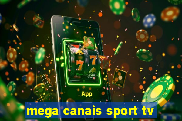 mega canais sport tv